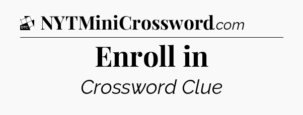 Enroll in - Daily Themed Mini Crossword