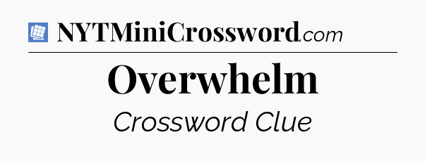 Overwhelm Puzzle Page Crossword Clue