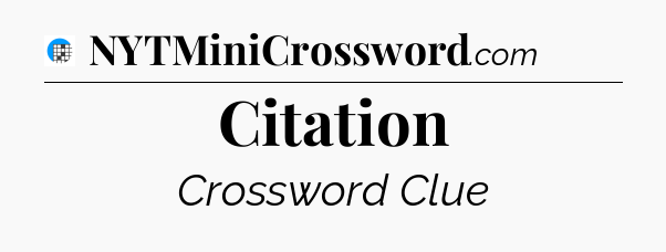 Citation Crossword Clue