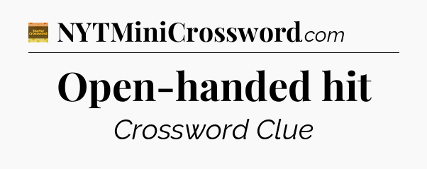 Open-handed hit - Eugene Sheffer Crossword