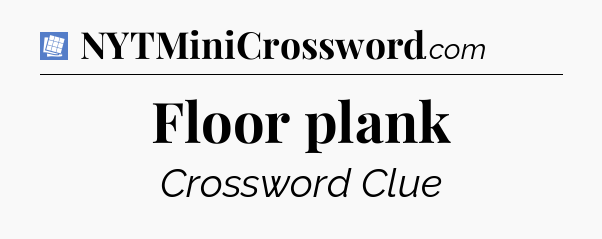 Floor plank Puzzle Page Crossword Clue