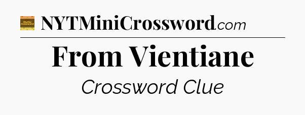 From Vientiane - Eugene Sheffer Crossword