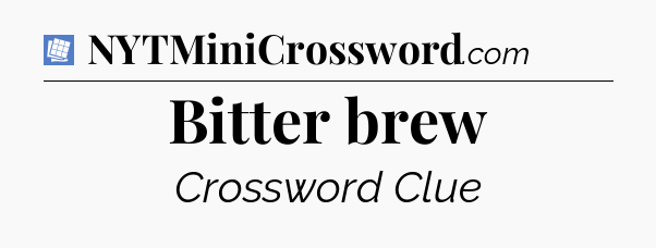 Bitter brew Puzzle Page Crossword Clue