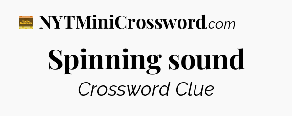 Spinning sound - Eugene Sheffer Crossword