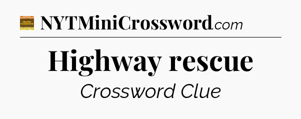 Highway rescue - Eugene Sheffer Crossword