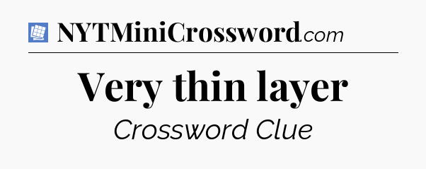 Very thin layer Puzzle Page Crossword Clue