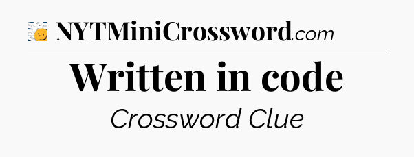 Written in code - 7 Little Words