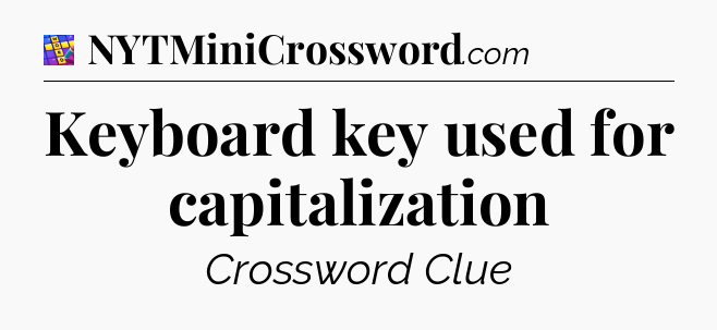 Keyboard key used for capitalization Codycross
