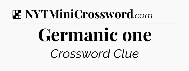 Solution: Germanic one - NYT Crossword