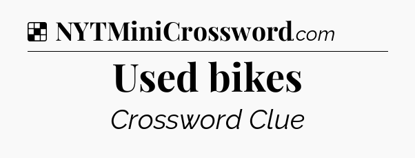 Solution: Used bikes - NYT Crossword