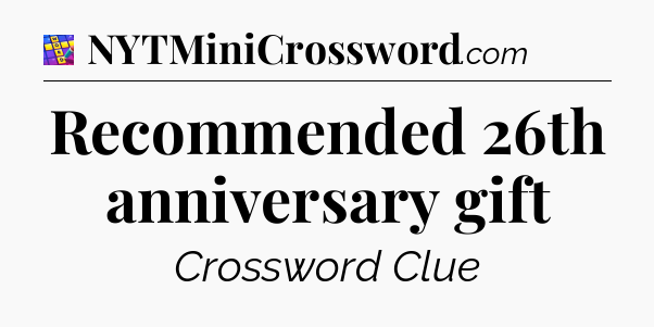 Recommended 26th anniversary gift Codycross