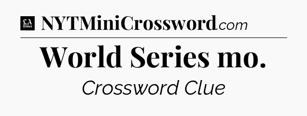 World Series mo - LA Times Crossword