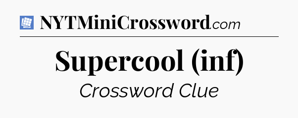 Supercool (inf) Puzzle Page Crossword Clue