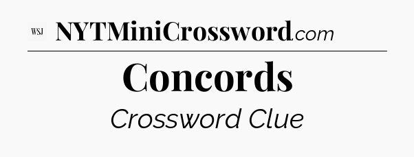 Concords - WSJ Crossword