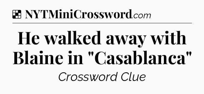 Solution: He walked away with Blaine in 