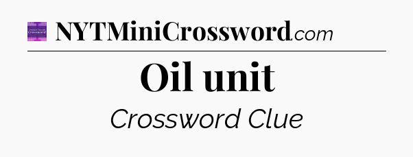 Oil unit - Thomas Joseph Crossword
