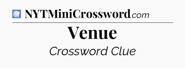 Venue Puzzle Page Crossword Clue