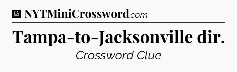 Tampa-to-Jacksonville dir - LA Times Crossword