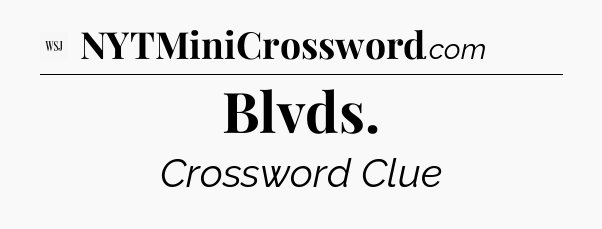 Blvds - WSJ Crossword