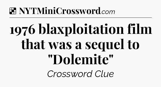 Solution: 1976 blaxploitation film that was a sequel to 