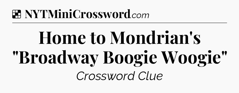 Solution: Home to Mondrian's 