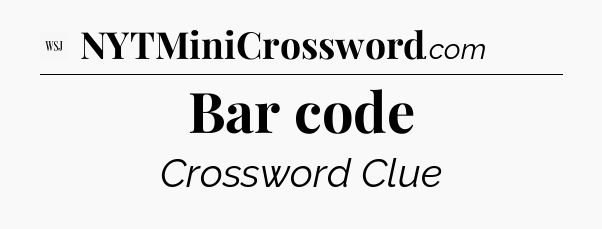 Bar code - WSJ Crossword
