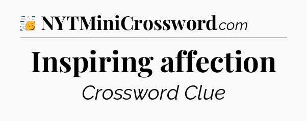 Inspiring affection - 7 Little Words