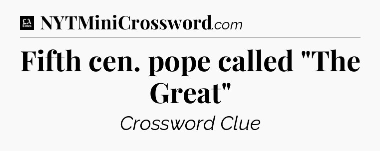 Fifth cen. pope called 