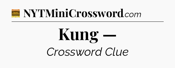 Kung — - Eugene Sheffer Crossword