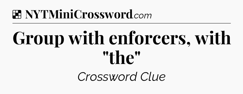Solution: Group with enforcers, with 