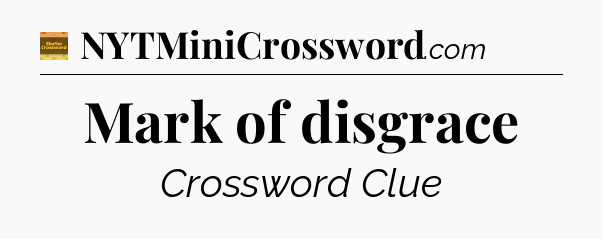 Mark of disgrace - Eugene Sheffer Crossword