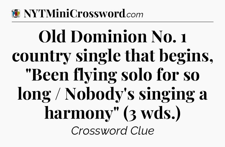 Old Dominion No. 1 country single that begins, 