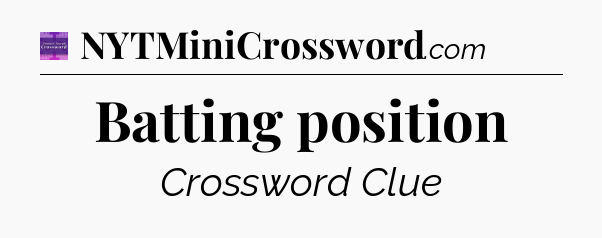 Batting position - Thomas Joseph Crossword