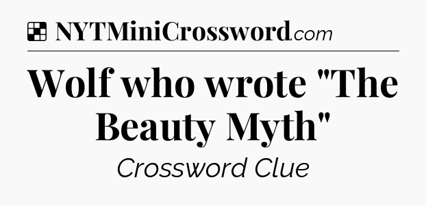 Solution: Wolf who wrote 