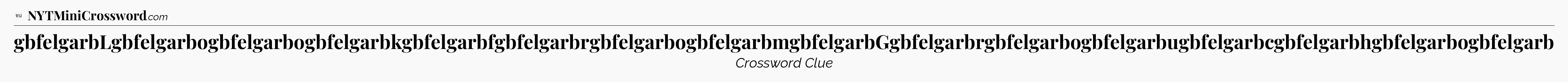 gbfelgarbLgbfelgarbogbfelgarbogbfelgarbkgbfelgarbfgbfelgarbrgbfelgarbogbfelgarbmgbfelgarbGgbfelgarbrgbfelgarbogbfelgarbugbfelgarbcgbfelgarbhgbfelgarbogbfelgarb - WSJ Crossword