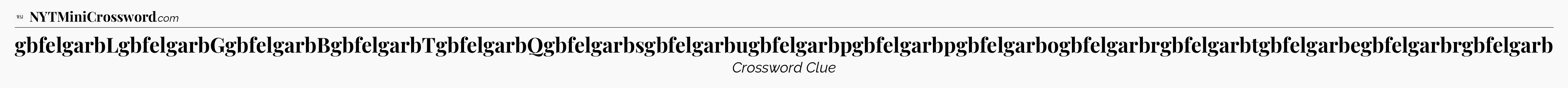 gbfelgarbLgbfelgarbGgbfelgarbBgbfelgarbTgbfelgarbQgbfelgarbsgbfelgarbugbfelgarbpgbfelgarbpgbfelgarbogbfelgarbrgbfelgarbtgbfelgarbegbfelgarbrgbfelgarb - WSJ Crossword