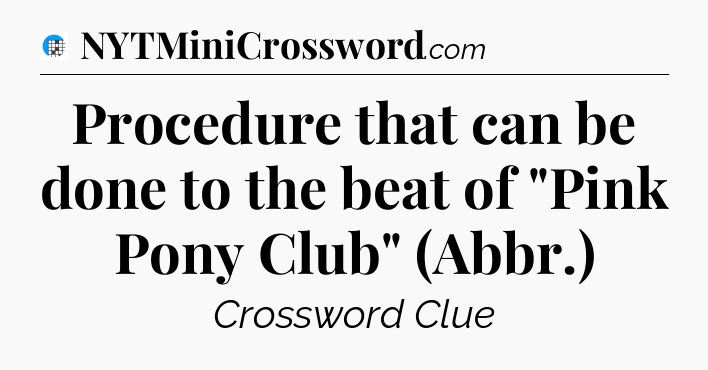 Procedure that can be done to the beat of 