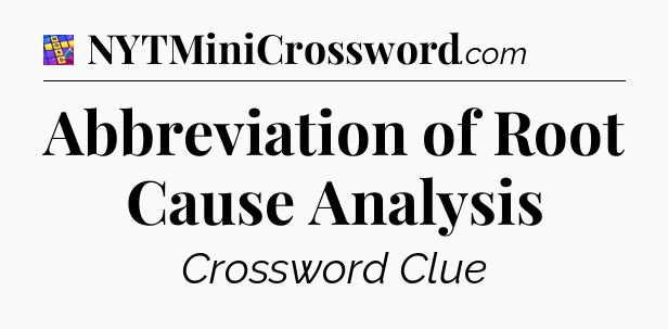Abbreviation of Root Cause Analysis Codycross