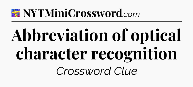 Abbreviation of optical character recognition Codycross