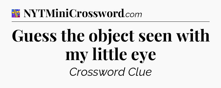 Guess the object seen with my little eye Codycross