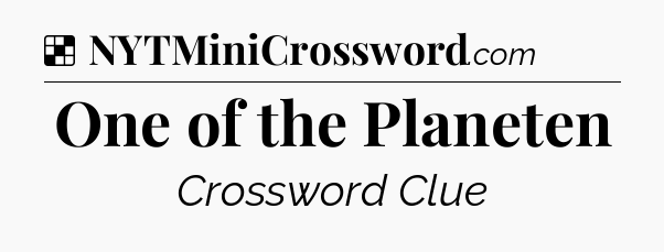 Solution: One of the Planeten - NYT Crossword