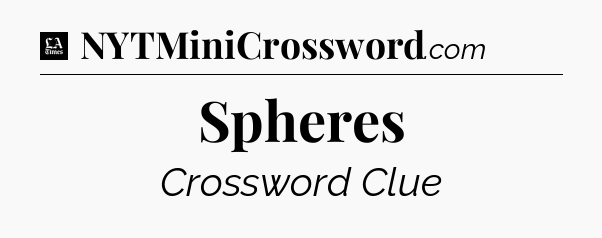 Spheres - LA Times Crossword