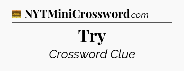 Try - Eugene Sheffer Crossword