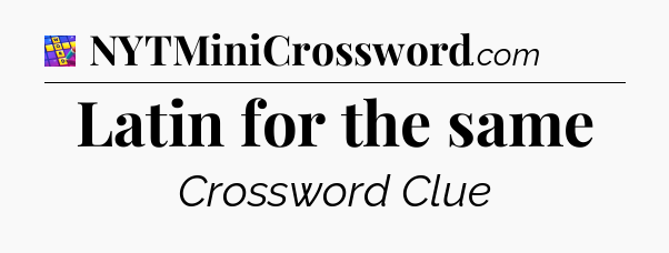 Latin for the same Codycross