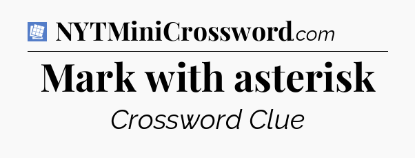 Mark with asterisk Puzzle Page Crossword Clue
