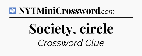 Society, circle Puzzle Page Crossword Clue