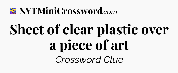 Sheet of clear plastic over a piece of art Codycross
