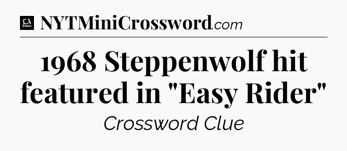 1968 Steppenwolf hit featured in 