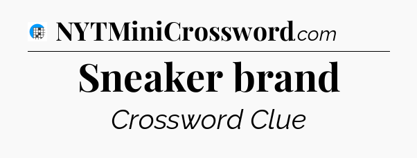 Sneaker brand Crossword Clue