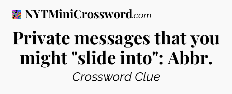 Private messages that you might 